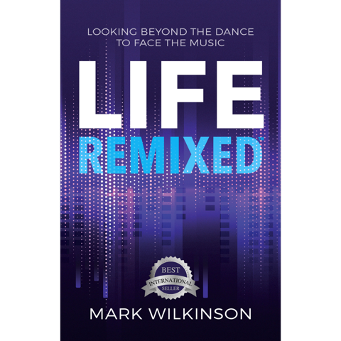Life Remixed Mark Wilkinson